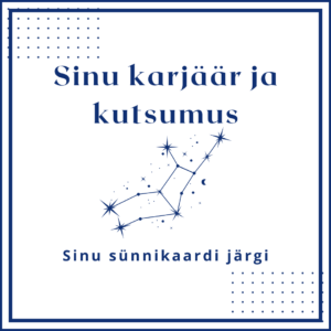 Sünnikaardi kirjalik analüüs: Sinu karjäär ja kutsumus